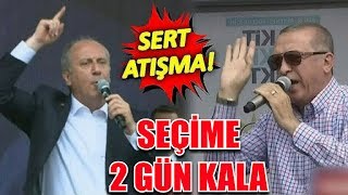 Muharrem ince ve Erdoğan arasındaki en sert atışmalar Resimi