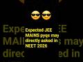 Expected NEET Questions 💀💀