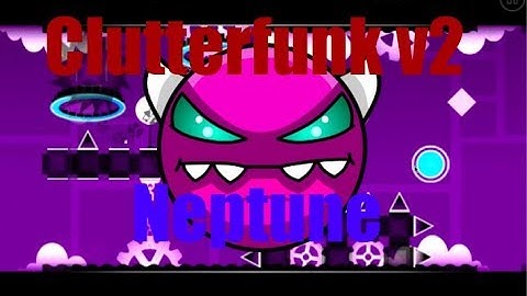 Geometry Dash- Clutterfunk v2 (Easy Demon)