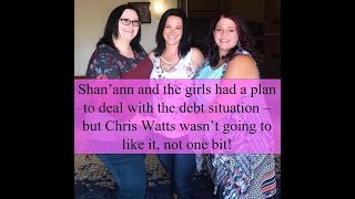 Shan’ann had a plan to deal with the debt situation – Chris Watts wasn’t going to like it one bit