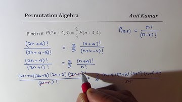 Permutation Algebra P(2n + 4, 3) = 2/3 P(n + 4, 4) IB AP Math Statistics