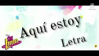 Soy Luna 2 - Aquí estoy (Letra/Lyrics) Resimi