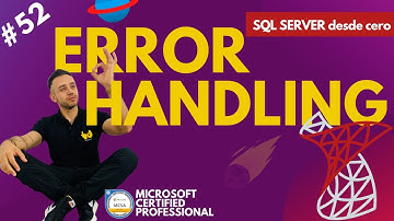 Funciones de error en SQL Server - #52 Microsoft SQL Server desde cero