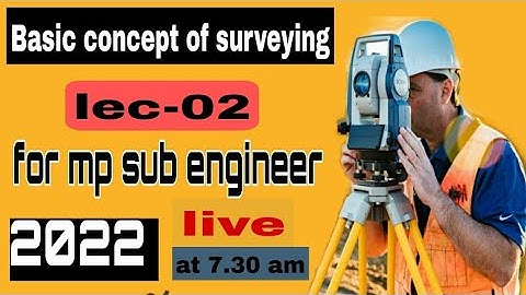 Basic concept of surveying lec-02|| vyapam sub engineer 2022|| nhpc je civil preparation||