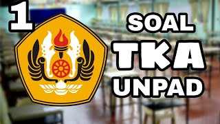 PART 1 Tipe Soal Tes Kompetensi Akademik (TKA) UNPAD - Memahami Bacaan