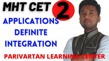 Applications of Definite Integration |  Lec.02 (Part-2) | MHT CET Crash course | By Amol Sir