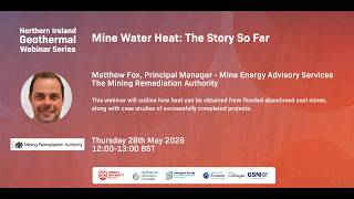 Geothermal Webinars 2026: Mine Water Heat: The Story So Far