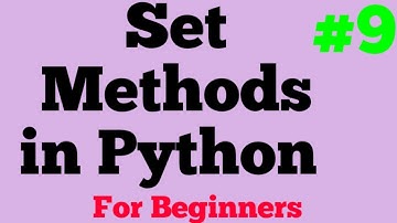Set Methods in Python For Beginners #9