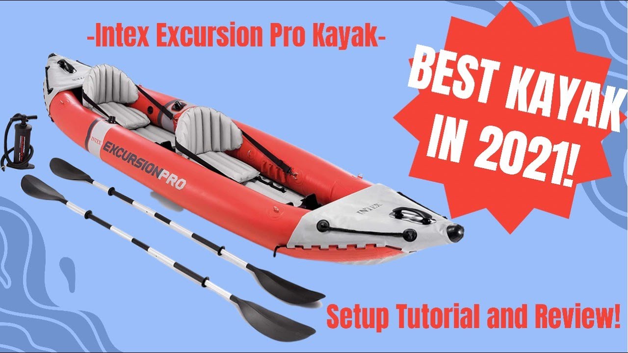 reviews intex excursion pro kayak