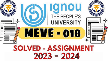 MEVE018 SOLVED ASSIGNMENT July 2023- jan 2024 7780847110