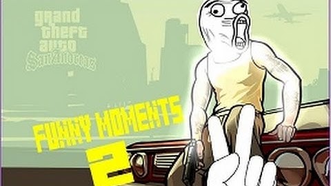 Gta San Andreas Funny Moments and Epic Stunt Fails (PART - # 2)