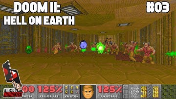 Doom II: Hell on Earth (Pt.3)