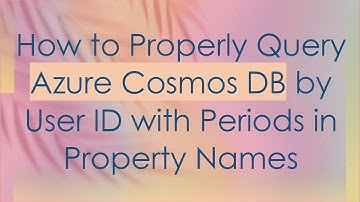 How to Properly Query Azure Cosmos DB by User ID with Periods in Property Names