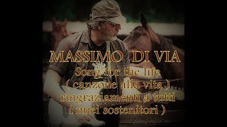 Massimo di via - song for the life canzone alla vita ( rodney crowell
) thanks edition