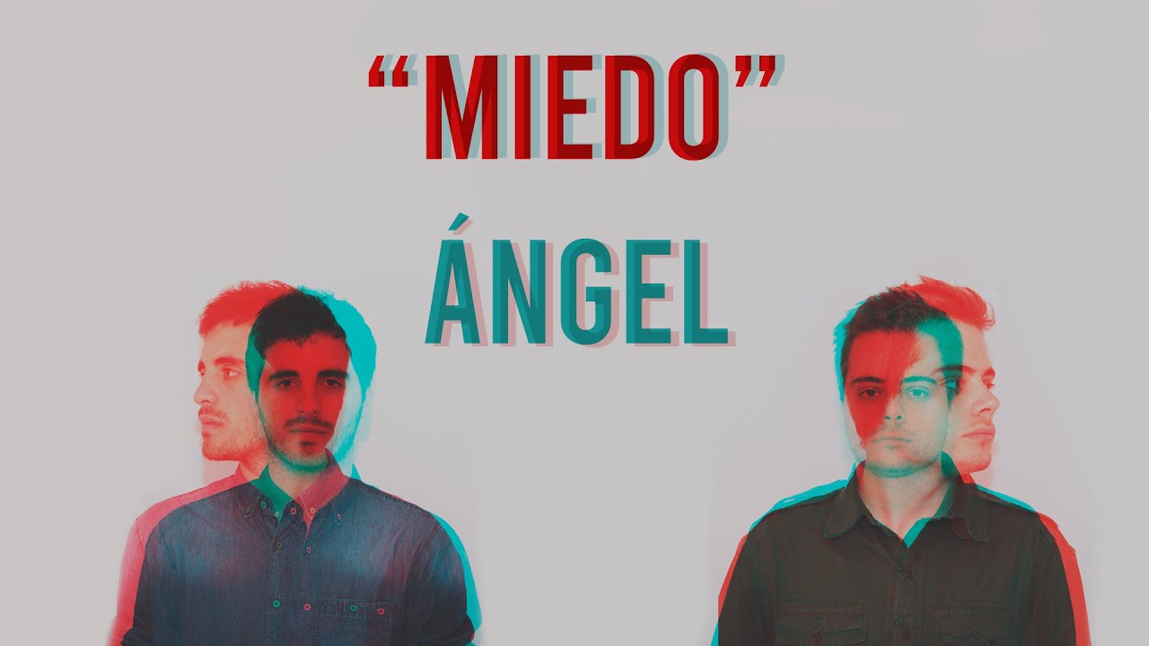 Watch Ángel - Miedo on YouTube Watch Ángel - Miedo on YouTube