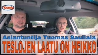 "Teslan laatu on heikko", sanoo sähköautoilun asiantuntija Tuomas Sauliala