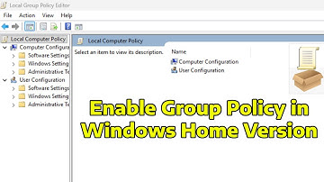 How To Enable Group Policy Editor in Windows Home Version