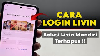 Cara Mengembalikan Livin Mandiri yang Terhapus - Login Livin Mandiri