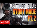 BF6 Story Mode Pt.2