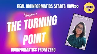 Episode 6 | NO MORE THEORY 😳Real bioinformatics starts from next episode.