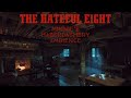 The Hateful Eight Ambience |  Minnie&#39;s Haberdashery 1 HOUR Snow Blizzard