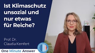 Ist Klimaschutz unsozial und nur etwas für Reiche? [Prof. Dr. Claudia Kemfert]