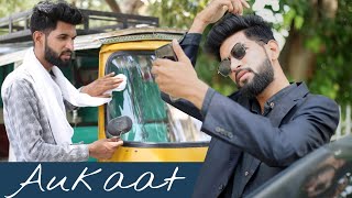 AUKAAT | WAQT WAQT KI BAAT HAI | Gareeb VS Ameer | Bwp Production