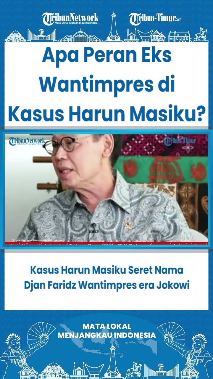 SHORT Kasus Harun Masiku Seret Nama Djan Faridz Wantimpres era Jokowi