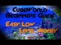 CubeWorld Guide: Easy Money/Gold at a Low Level