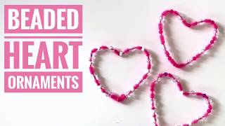 Easy Beaded Heart Ornaments - Cute Valentine's Day Decorations