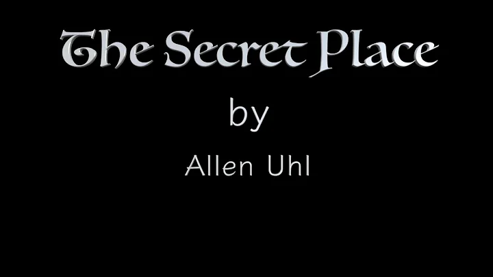 The Secret Place by Allen Uhl