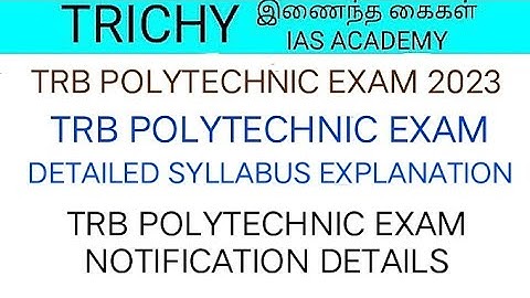 TRB POLYTECHNIC EXAM DETAILED SYLLABUS | TRB  POLYTECHNIC 2023 | Trb polytechnic exam notification