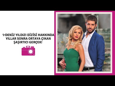 📌Deniz Yıldızı dizisi hakkında yıllar sonra ortaya çıkan şaşırtıcı gerçek!