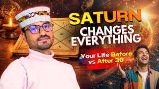 Saturn Changes Everything!Your Life Before vs After 30/Bhrigu Nandi Nadi