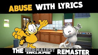 Abuse With Lyrics But In-game [THE NERMALEST REMASTER!!!]