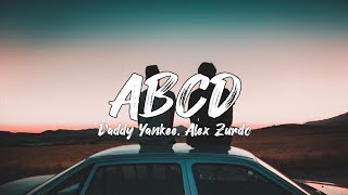 Daddy Yankee - ABCD ( lyrics ) Feat. Alex Zurdo