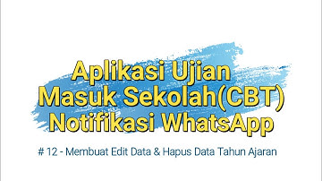 #12 Membuat Edit Data & Hapus Tahun Ajaran