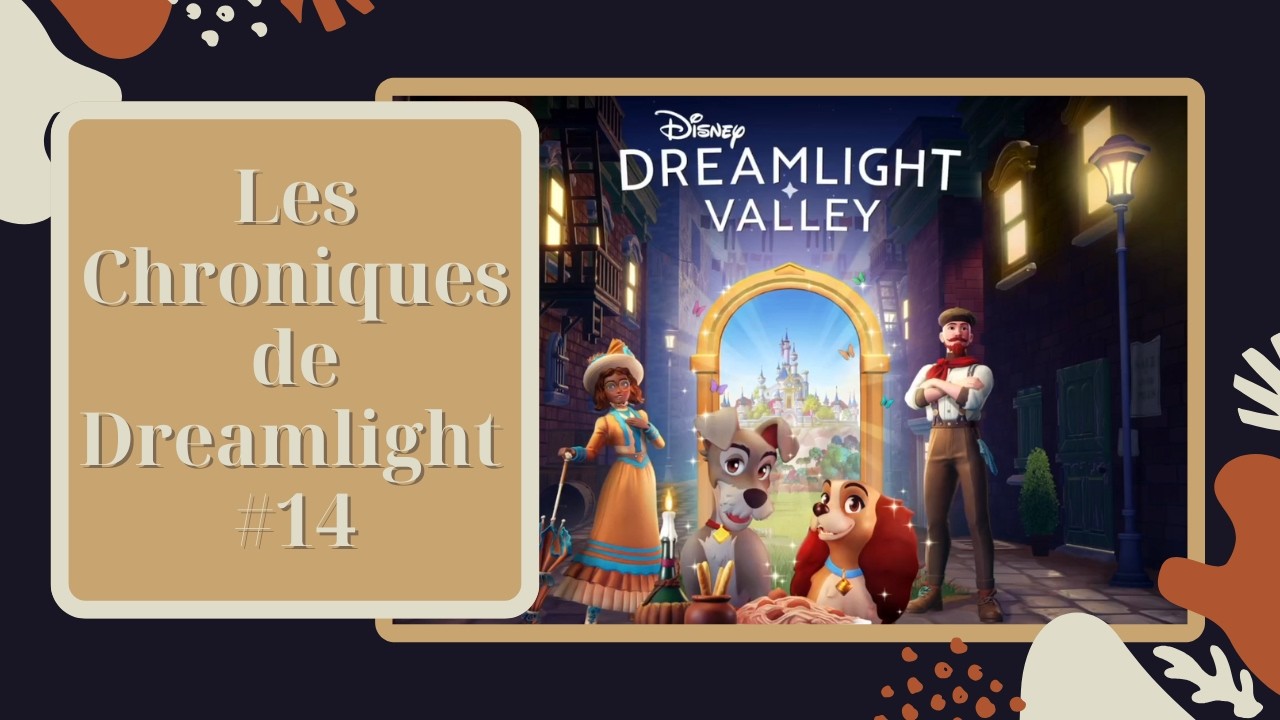 CHRONIQUES DE DREAMLIGHT #14 || REDIFF