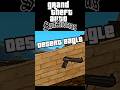 How to get Desert eagle ? In GTA San Andreas