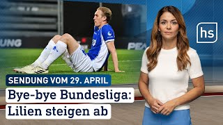 Bye-bye Bundesliga: Lilien steigen ab | hessenschau vom 29.04.2024