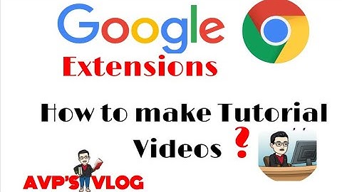 How to Make Tutorial Video using Google chrome Extensions(Recording)