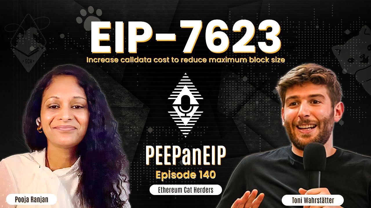 PEEPanEIP #140: EIP-7623: Increase calldata with Toni Wahrstätter #ethereum