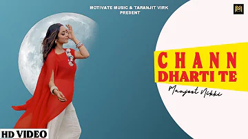 Chann Dharti Te (Full Video) | Manjeet Nikki Ft. Trippy | Latest Punjabi Songs 2023 @motivatemusic4