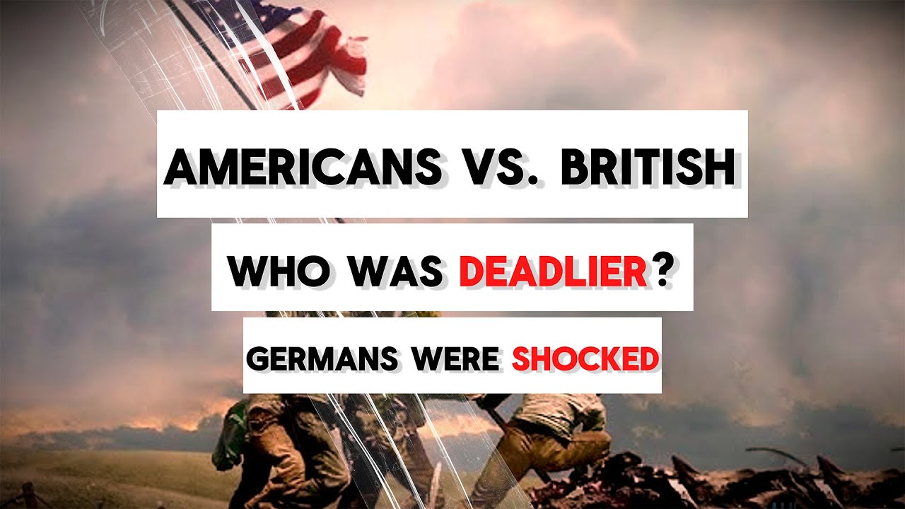 What Germans Feared Most About American & British Soldiers...
