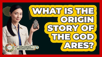 What Is The Origin Story Of The God Ares?