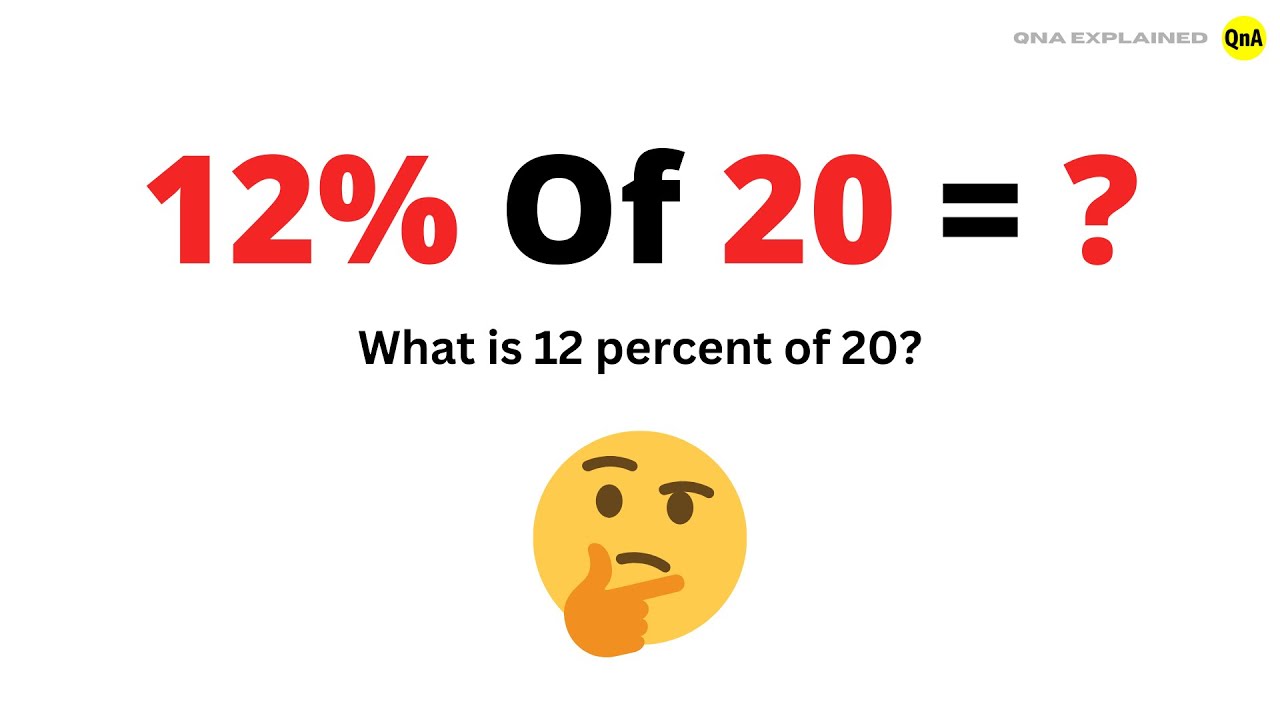 What is 20 percent of 12