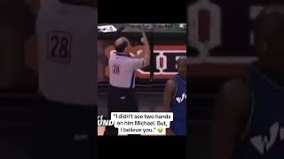 This exchange between MJ and the ref 😭