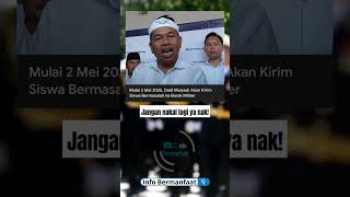 Download Lagu Kang Dedi Mulyadi Akan Bawa Siswa Bermasalah ke Barak Militer #trendingshorts #kdm #anaksekolah MP3