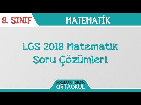 LGS 2018 Matematik Soru Çözümleri