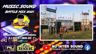 เพลงซาวด์ SOUND#465 - 3CHA SOUND BATTLE MIX 2021 (DJ PHYO LWIN OO)(TEAM NU INTER)